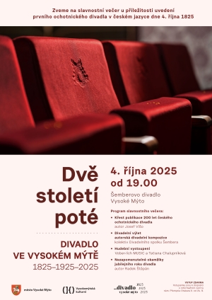 DIVADLO VE VYSOKÉM MÝTĚ   1825–1925–2025