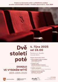 DIVADLO VE VYSOKÉM MÝTĚ   1825–1925–2025